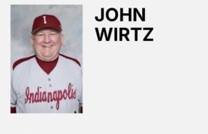 John Wirtz Obituary, Cause of Death: Beloved Figure and Coach in Indiana Baseball, John Wirtz Passes Away
