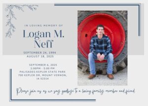 Logan Neff, Cedar Rapids Iowa – Forever Remembered: Read More