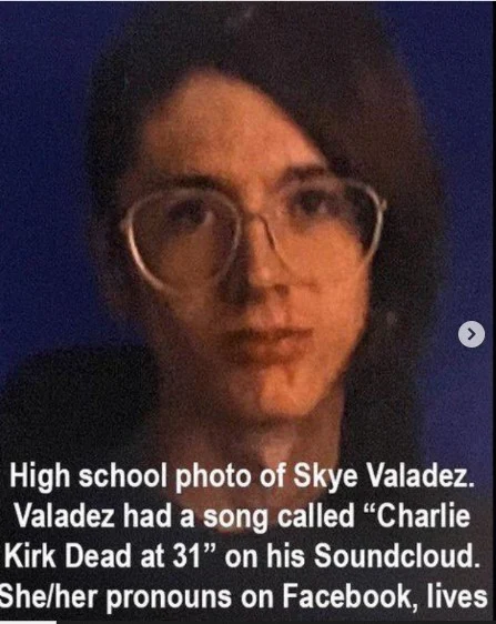 Skye Valadez of Utah Identified as Suspect in Shooting Death of Charlie Kirk