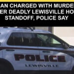 Lewisville Standoff Ends With One Woman Dead, Suspect in Custody