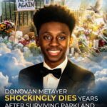 Parkland School Shooting Survivor Donovan Metayer Dies Seven Years After Tragedy