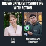 Remember Their Names: Honoring the Two Brown University Students Killed in the Shooting