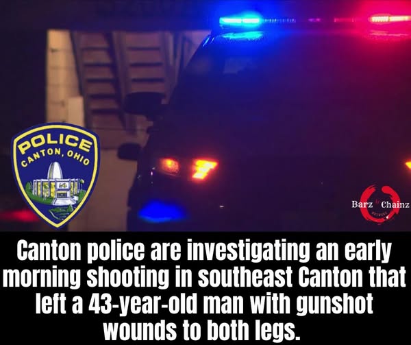 Canton Police Investigate Early-Morning Shooting That Injured 43-Year-Old Man in Southeast Canton